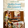 Quilts from the Country: Patchwork Projects to Decorate Your Home - Hardcover