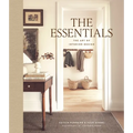 The Essentials: The Art of Interior Design: A Guide to Furnishing, Decorating, and Styling Your Home - Hardcover